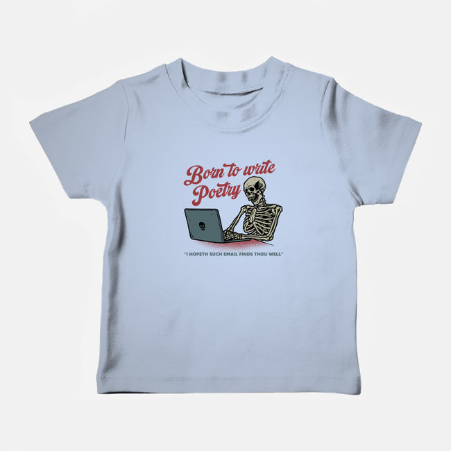 Born To Write Poetry-Baby-Basic-Tee-gorillafamstudio