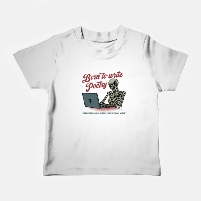 Born To Write Poetry-Baby-Basic-Tee-gorillafamstudio