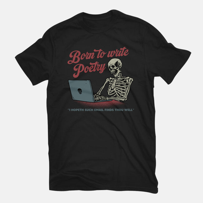 Born To Write Poetry-Unisex-Basic-Tee-gorillafamstudio