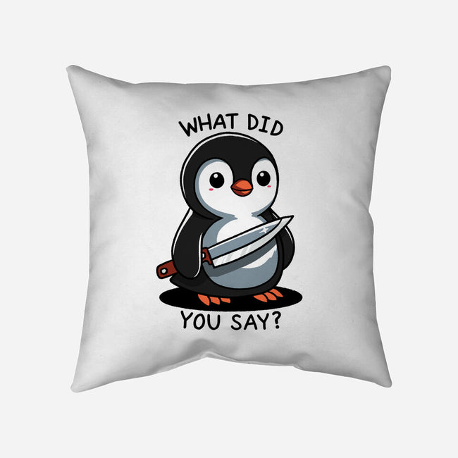 What Did You Say-None-Removable Cover-Throw Pillow-fanfreak1