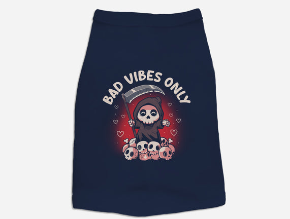 Bad Vibes Only