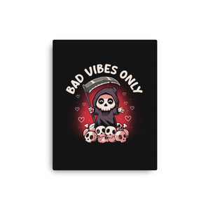 Bad Vibes Only