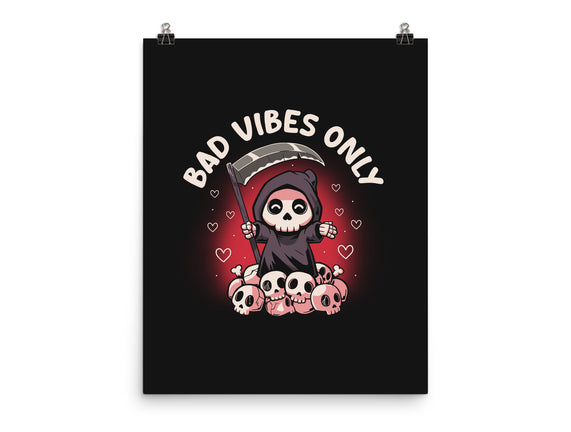 Bad Vibes Only