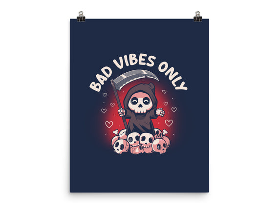 Bad Vibes Only