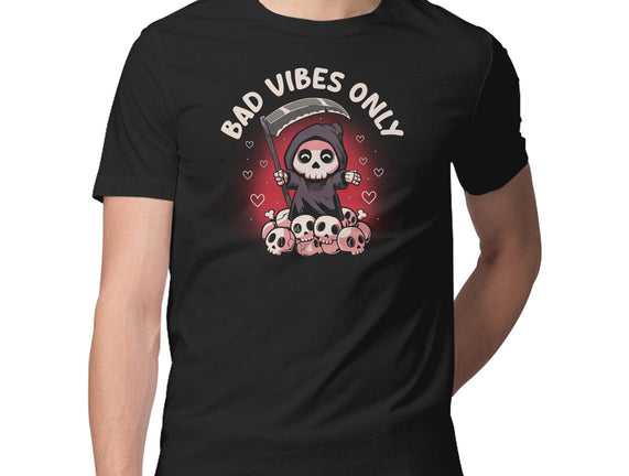 Bad Vibes Only