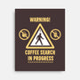 Warning Coffee Search-None-Stretched-Canvas-rocketman_art