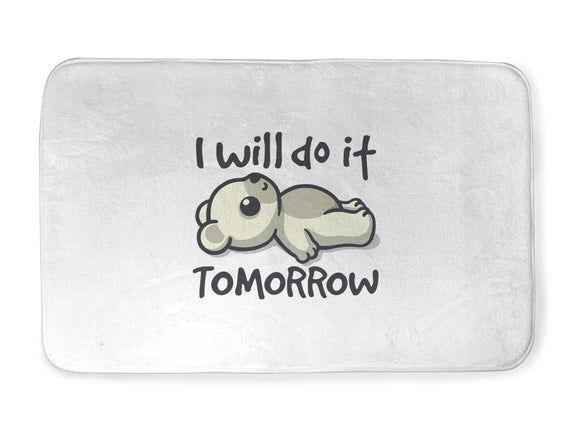 I Will Do It Tomorrow