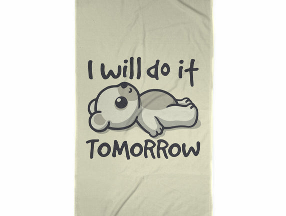 I Will Do It Tomorrow