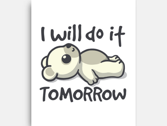 I Will Do It Tomorrow