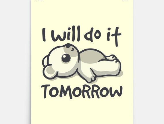 I Will Do It Tomorrow