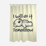 I Will Do It Tomorrow-None-Polyester-Shower Curtain-NemiMakeit