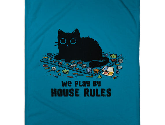 We Play By House Rules