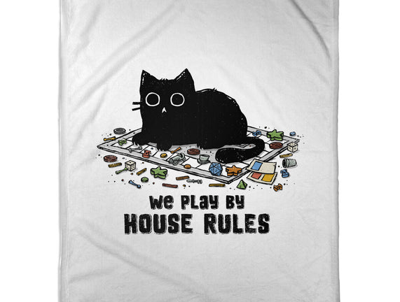 We Play By House Rules