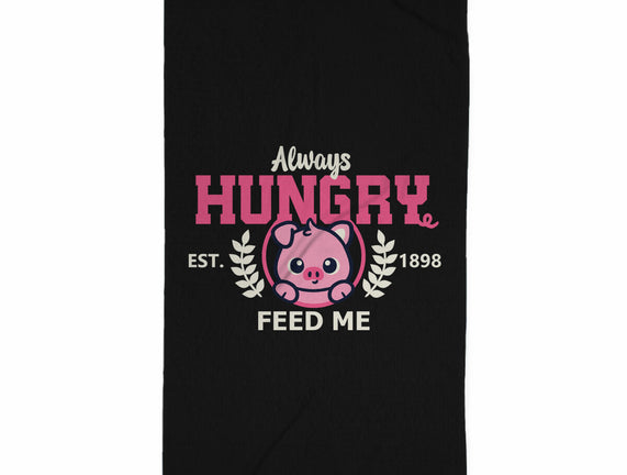 Always Hungry Feed Me