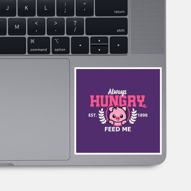 Always Hungry Feed Me-None-Glossy-Sticker-NemiMakeit