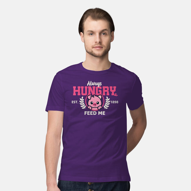 Always Hungry Feed Me-Mens-Premium-Tee-NemiMakeit