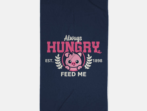 Always Hungry Feed Me