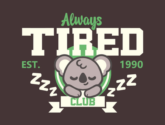 Always Tired Club Koala