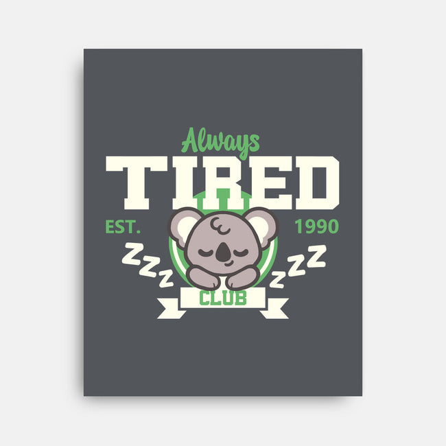 Always Tired Club Koala-None-Stretched-Canvas-NemiMakeit