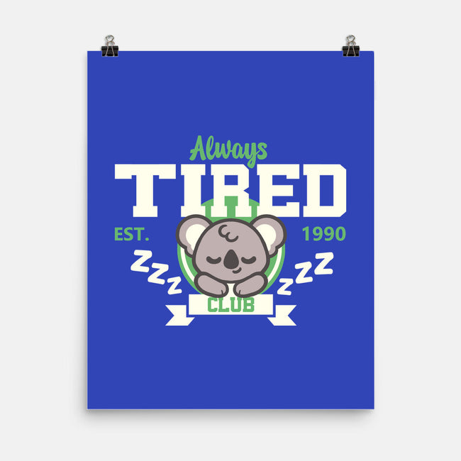 Always Tired Club Koala-None-Matte-Poster-NemiMakeit