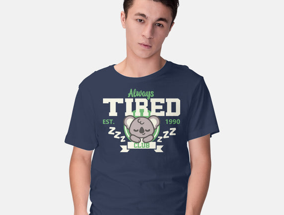 Always Tired Club Koala