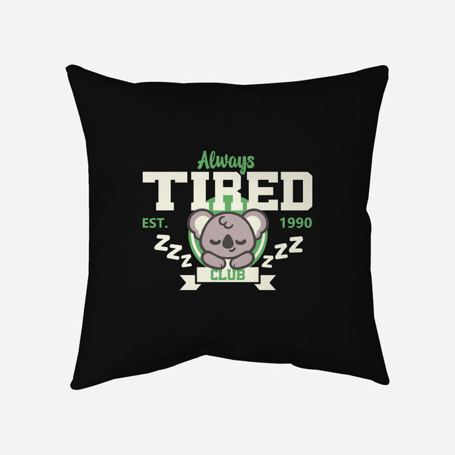 Always Tired Club Koala-None-Removable Cover-Throw Pillow-NemiMakeit