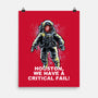 We Have A Critical Fail-None-Matte-Poster-zascanauta