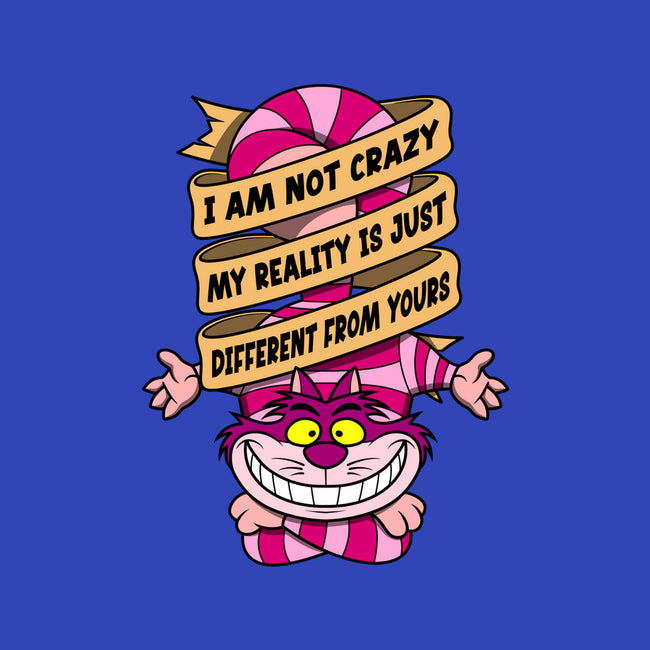 I Am Not Crazy-Unisex-Basic-Tee-drbutler