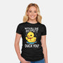 Duck You-Womens-Fitted-Tee-Vallina84