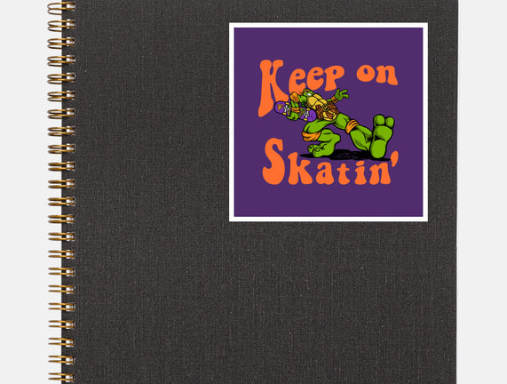 Keep On Skating