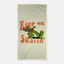 Keep On Skating-None-Beach-Towel-joerawks