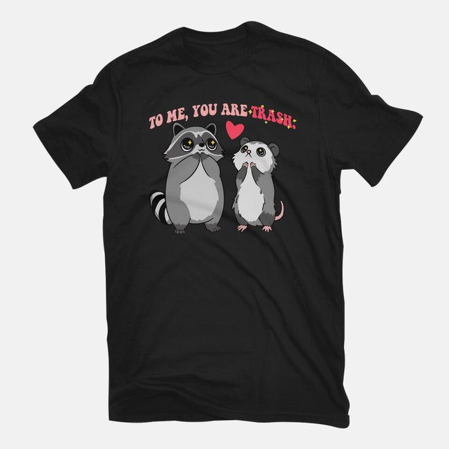 To Me You Are Trash-Mens-Basic-Tee-Hunnydoll