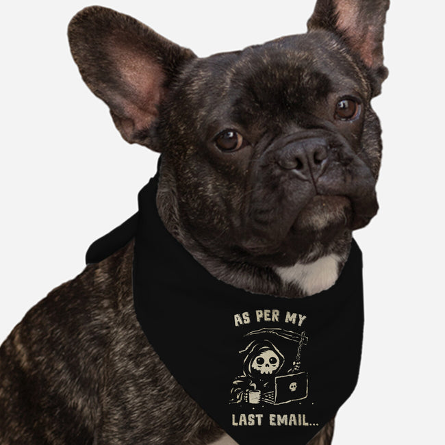 As Per My Last Email-Dog-Bandana-Pet Collar-kg07