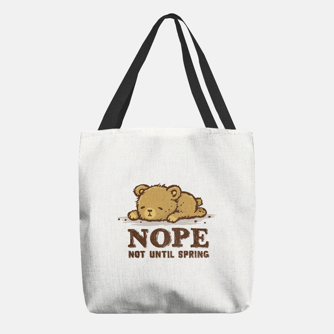 Nope Not Until Spring-None-Basic Tote-Bag-kg07