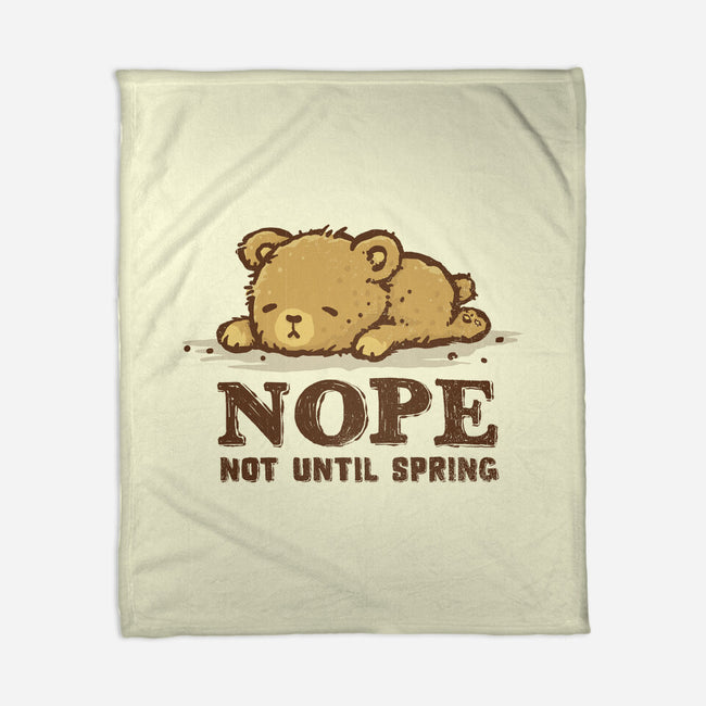 Nope Not Until Spring-None-Fleece-Blanket-kg07