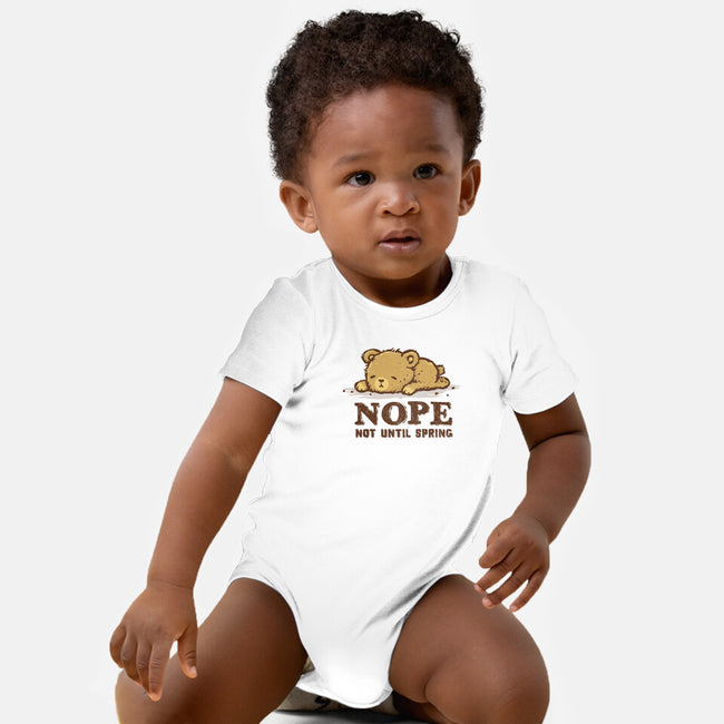 Nope Not Until Spring-Baby-Basic-Onesie-kg07