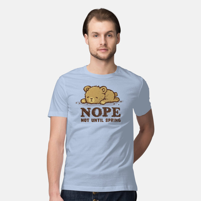 Nope Not Until Spring-Mens-Premium-Tee-kg07