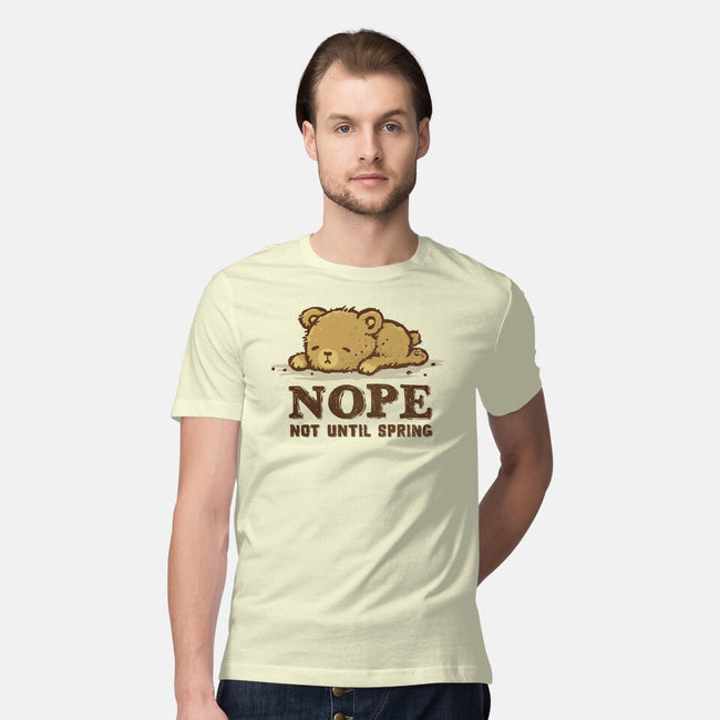 Nope Not Until Spring-Mens-Premium-Tee-kg07