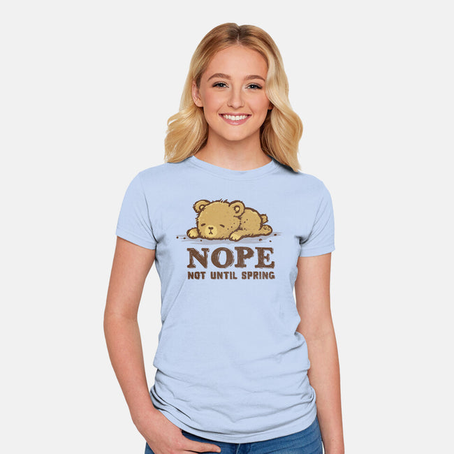 Nope Not Until Spring-Womens-Fitted-Tee-kg07