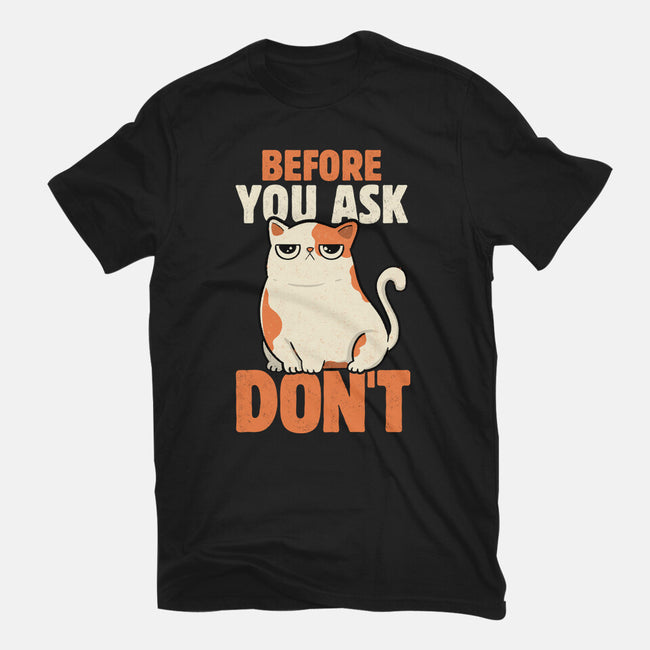 Before You Ask Don't-Womens-Fitted-Tee-tobefonseca