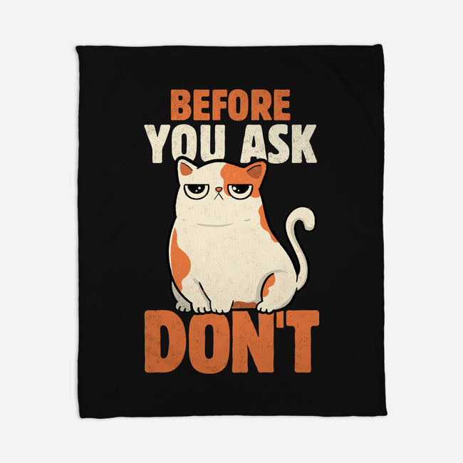 Before You Ask Don't-None-Fleece-Blanket-tobefonseca