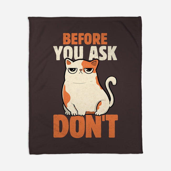 Before You Ask Don't-None-Fleece-Blanket-tobefonseca