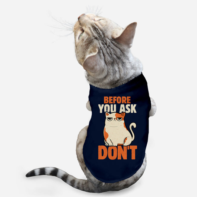 Before You Ask Don't-Cat-Basic-Pet Tank-tobefonseca