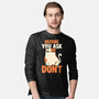 Before You Ask Don't-Mens-Long Sleeved-Tee-tobefonseca