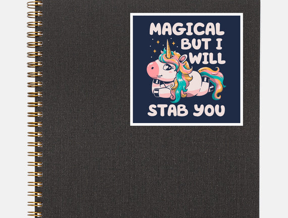 Magical But Will Stab You