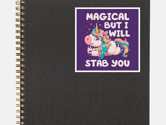 Magical But Will Stab You