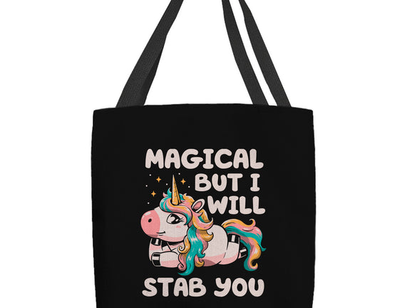 Magical But Will Stab You