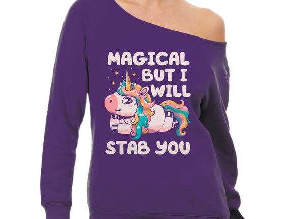 Magical But Will Stab You