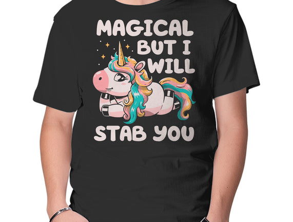 Magical But Will Stab You