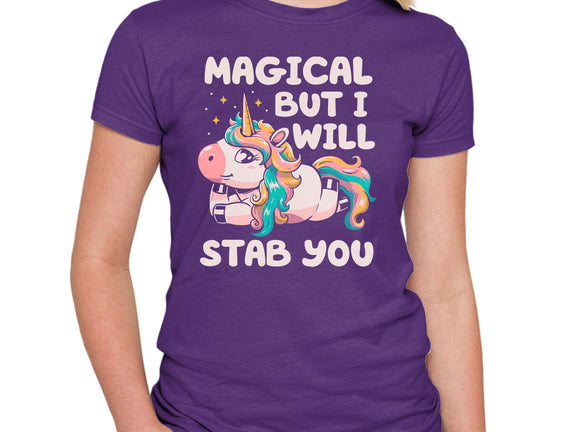 Magical But Will Stab You